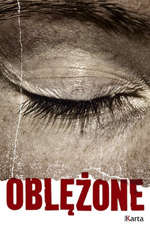 "Oblężone" /fot. Ośrodek KARTA 