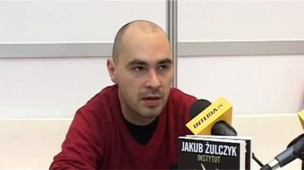 Bez zła, ułomności, bez słabości, bez złych wyborów, człowiek jest niepełny i nieprawdziwy - mówi autor książki "Instytut", Jakub Żulczyk.