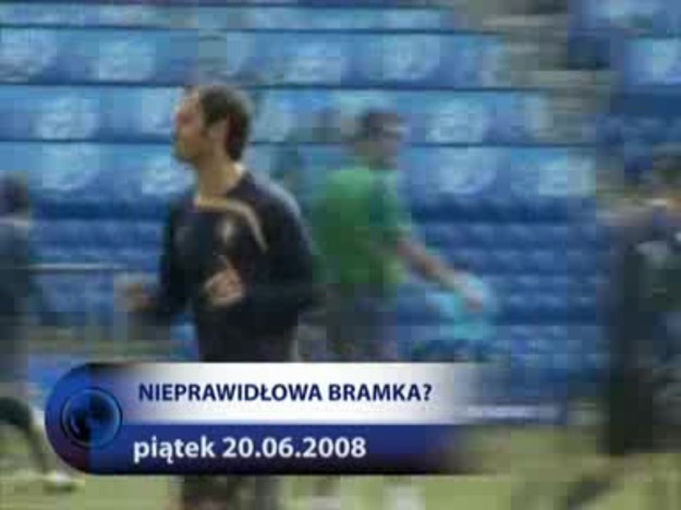 Piątek, 20 czerwca: *Ćwierćfinały Euro 2008: Niemcy pokonali Portugalię 3:2 *Dziś Chorwacja gra z Turcją. *Sędzia Webb odesłany do domu!