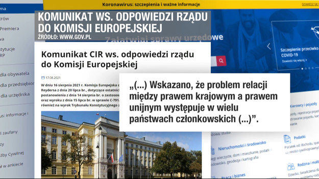 Rząd poinformował Komisję Europejską, że zamierza zlikwidować Izbę Dyscyplinarną w obecnej postaci. W odpowiedzi na wątpliwości instytucji europejskiej zawarto również zapewnienie, że Polska będzie kontynuowała reformy wymiaru sprawiedliwości. Ponadto Centrum Informacyjne Rządu przekazało, że Polska złożyła wniosek o uchylenie postanowienia TSUE o zastosowaniu środka tymczasowego ws. Izby Dyscyplinarnej SN. Podstawą wniosku jest wyrok Trybunału Konstytucyjnego z 14 lipca.Opozycja mówi, że mimo odpowiedzi polskiego rządu, czekają nas kary.