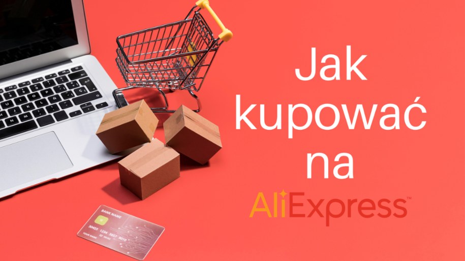 Zacznij kupować na AliExpress już teraz Odkryj jak robić zakupy na