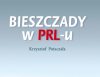 Bieszczady w PRL-u