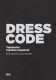 "Dress Code. Tajemnice męskiej elegancji"