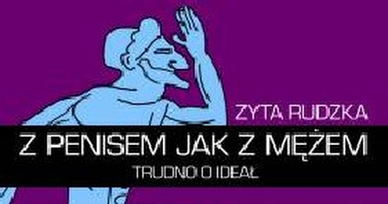 z-penisem-jak-z-m-em-trudno-o-idea-kobieta-w-interia-pl