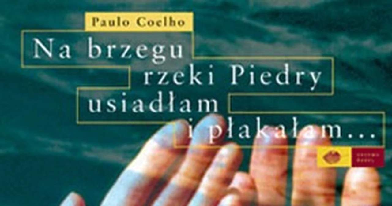 Na Brzegu Rzeki Piedry Usiadłam I Płakałam kobieta.interia.pl
