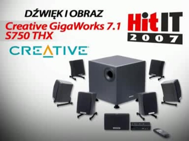 Zwycięzcą plebiscytu HIT IT 2007 - Dźwięk i Obraz zostały głośniki satelitarne Creative GigaWorks 7.1 S750 THX firmy Creative Labs.