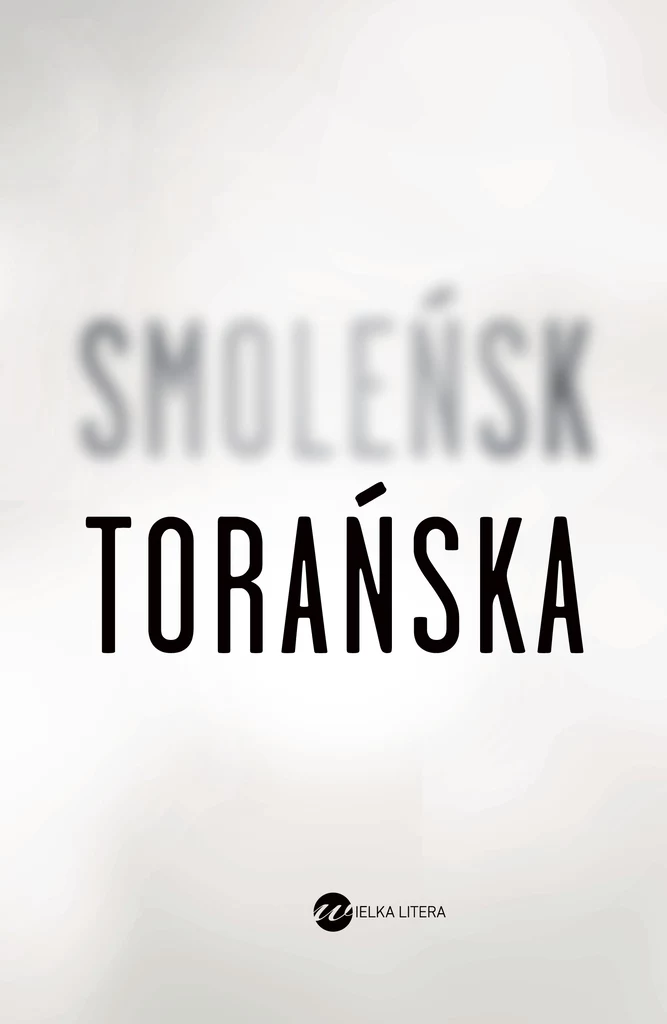 "Smoleńsk", Teresa Torańska