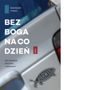 Dr Radosław Tyrała jest autorem książki "Bez Boga na co dzień. Socjologia ateizmu i niewiary"