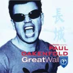 Perfecto Presents&#8230; Paul Oakenfold: Great Wall