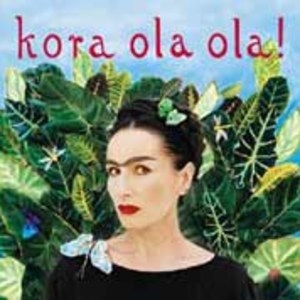 Kora Ola Ola!