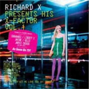 Richard X Presents His X Factor Volume One
