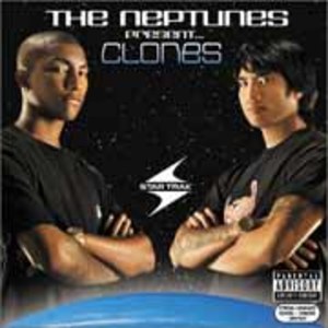 The Neptunes Presents Clones