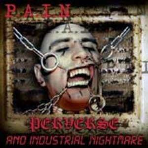 Perverse And Industrial Nightmare