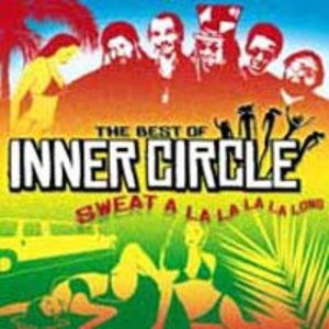 The Best Of Inner Circle: Sweat (A La La La La Long)