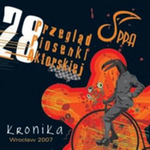 Kronika 28. Przegląd Piosenki Wrocław 2007