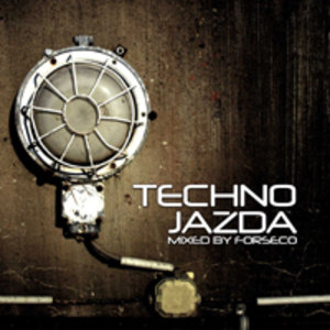 Techno Jazda Mixed By Forseco