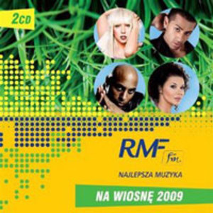 RMF FM Najlepsza Muzyka na Wiosnę 2009