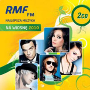 RMF FM - Najlepsza Muzyka Na Wiosnę 2010