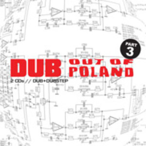 Dub Out of Poland, part 3