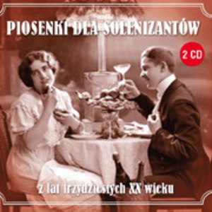 Antykwariat Polskiej Muzyki - Piosenki dla Solenizantów