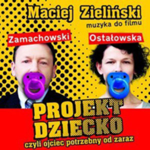 Projekt dziecko czyli ojciec potrzebny od zaraz