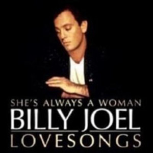 She's Always a Woman: Billy Joel Lovesongs