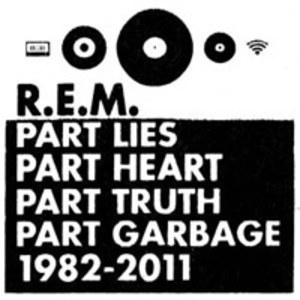 Part Lies, Part Heart, Part Truth, Part Garbage, 1982 - 2011