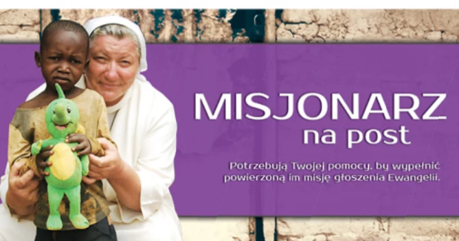 Misjonarz na Post to ogólnopolska akcja