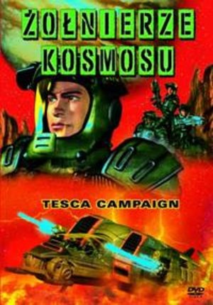 Żołnierze kosmosu: Tesca Campaign
