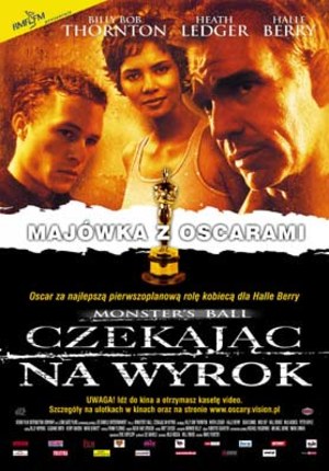 Monster's Ball: Czekając na wyrok