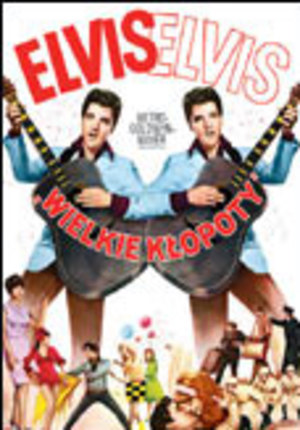 Wielkie kłopoty [Kolekcja Elvisa Presleya]
