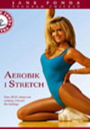Jane Fonda: Aerobik i Stretch. Indywidualne ćwiczenia z instruktorem