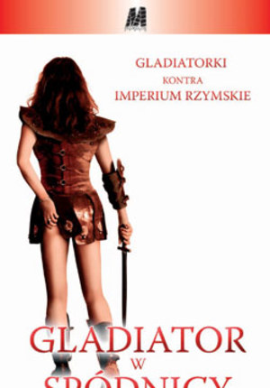 Gladiator w spódnicy