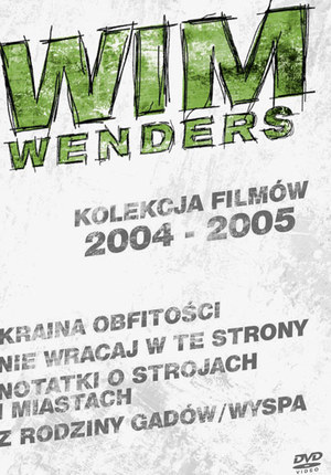 Wim Wenders - kolekcja filmów 2004-2005
