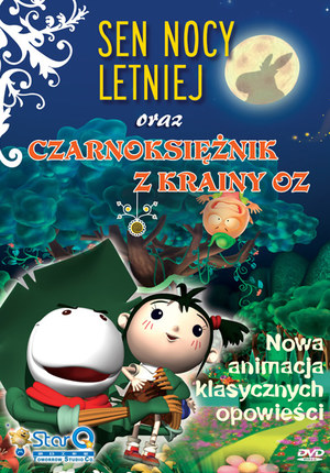 Sen nocy letniej oraz Czarnoksiężnik z krainy Oz