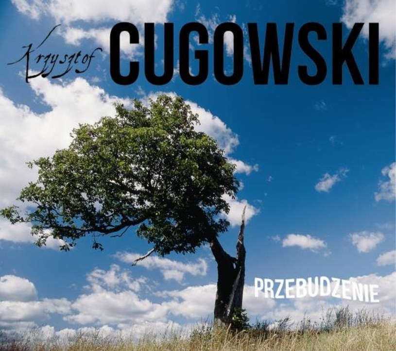 Na nowej solówce Krzysztof Cugowski dowodzi dwóch rzeczy. Że nadal jest jednym z najlepszych głosów w polskim rocku i że przez całą karierę Budka Suflera raczej mu artystycznie szkodziła, niż pomagała.