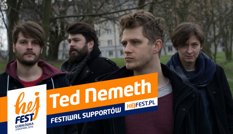 Poznaj uczestników Festiwalu Supportów w ramach Hej Fest, którego zwycięzcy 11 września zagrają na finałowym koncercie przed grupą LemON. Przed wami zespół Ted Nemeth.