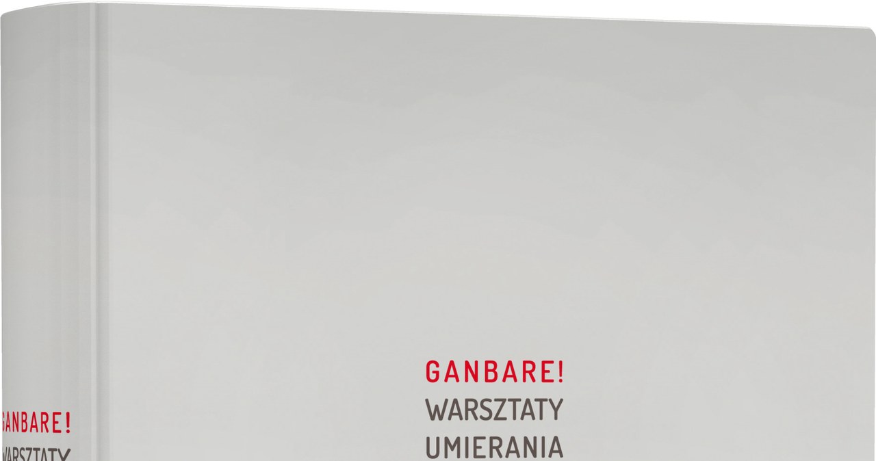 Katarzyna Boni: Ganbare. Warsztaty umierania - Kobieta w INTERIA.PL