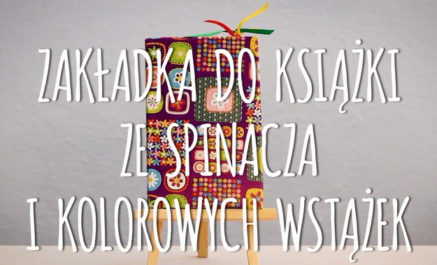 Zakładkę do książki można zrobić również ze wstążek - dzięki temu nie tylko urozmaici otoczenie swoją wielobarwnością, ale też znakomicie spełni swoje podstawowe zadanie. Dzięki niej nigdy nie zgubicie miejsca, w którym przerwaliście czytać. To też genialny pomysł na niewielki upominek dla waszego znajomego, który kocha książki. Zobaczcie nasz poradnik!