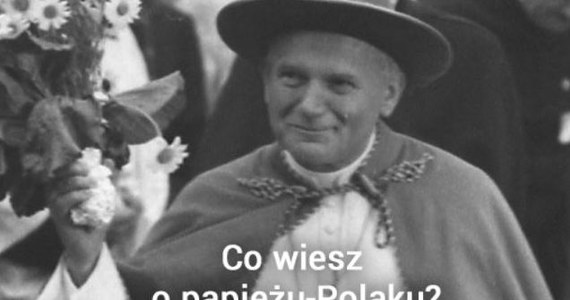38 lat temu arcybiskup krakowski kardynał Karol Wojtyła został wybrany na papieża. Na pamiątkę tego wydarzenia 16 października ustanowiono Dniem Jana Pawła II. Z tej okazji mamy też dla Was quiz. Co wiecie o papieżu-Polaku?