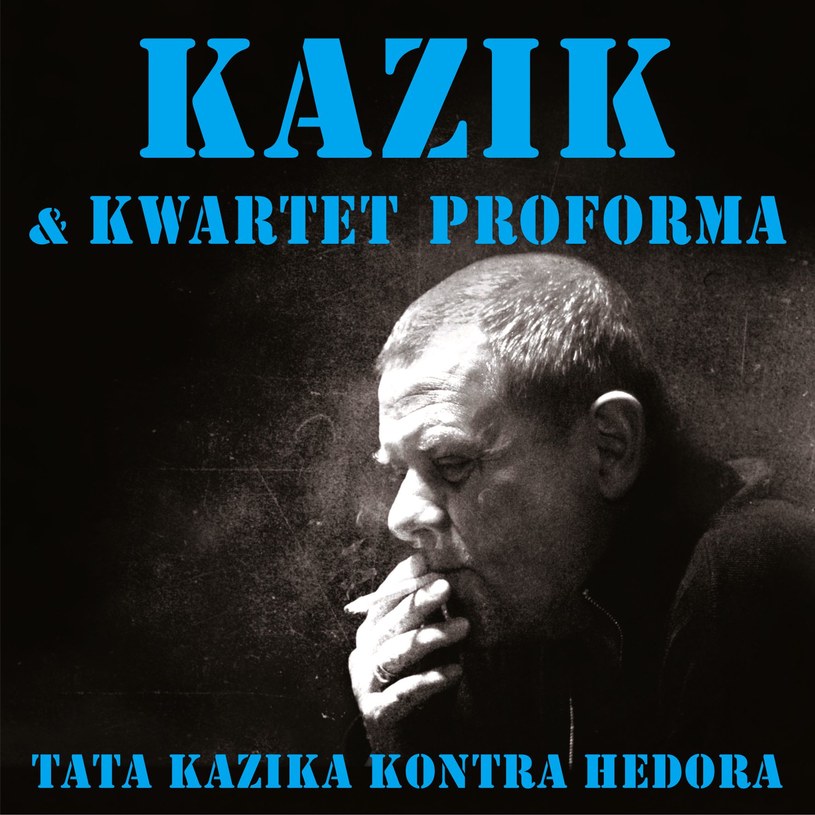 19 maja do sklepów trafiła wspólna płyta Kazika Staszewskiego i Kwartetu ProForma. Ostatecznie wydawnictwo otrzymało tytuł "Tata Kazika kontra Hedora".