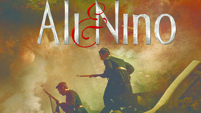 "Ali i Nino". Piękna historia miłości muzułmanina i chrześcijanki
