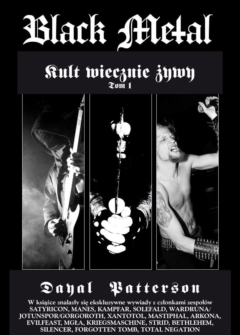 Poznaliśmy datę premiery polskiej edycji książki "Black Metal: Kult wiecznie żywy - Tom I" autorstwa Dayala Pattersona.