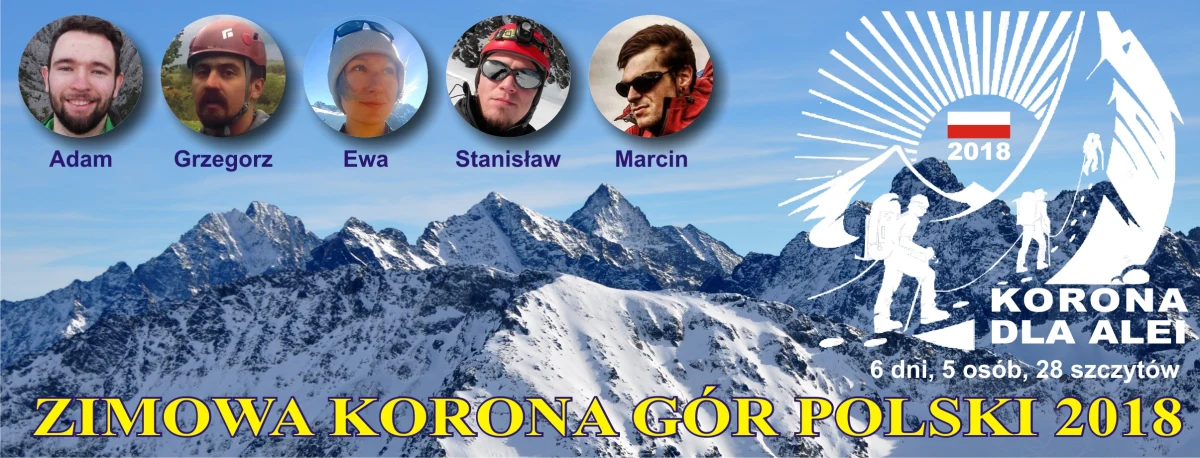 6 dni, 5 osób, 28 szczytów. Już 18 lutego 2018 roku wyprawa w składzie Stanisław Szmigiel, Marcin Bednarz, Adam Sochor, Grzegorz Sikora i Ewa Orzeszko wyrusza na realizację ambitnego projektu górskiego - zimowe zdobycie 28 najwyższych polskich szczytów w rekordowo krótkim czasie.