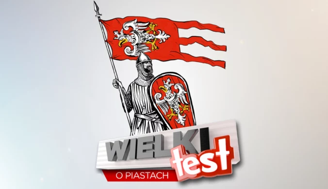 "Wielki test o Piastach"