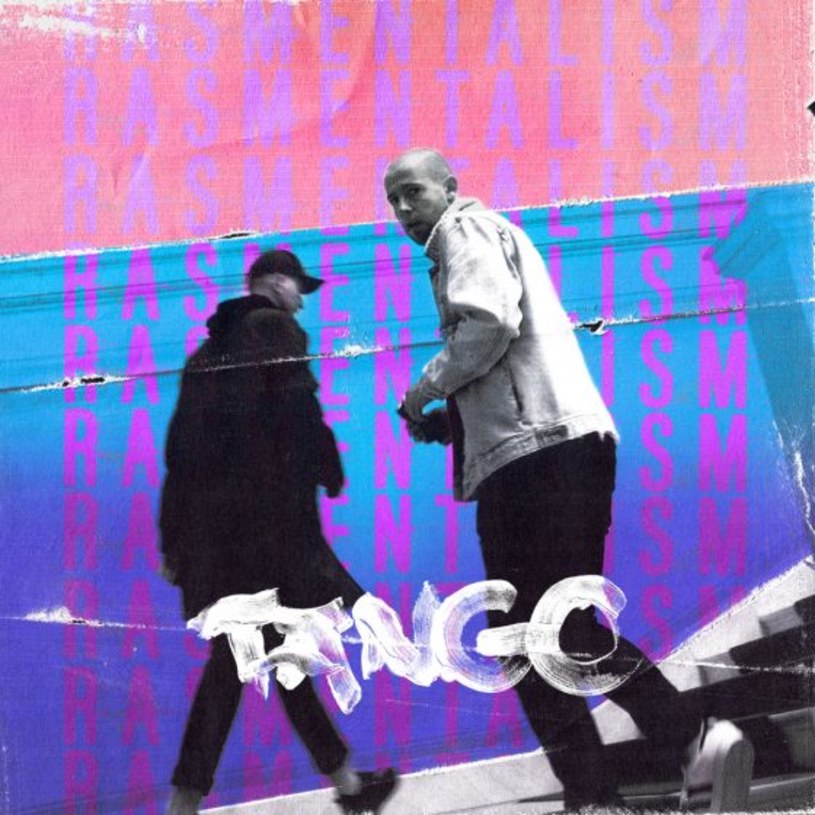 "Tango" to tytuł nowego wydawnictwa duetu Rasmentalism, które ukaże się na początku 2018 roku. 