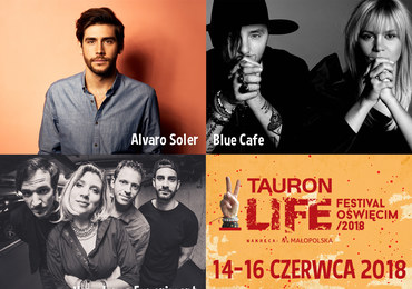 Znamy kolejne gwiazdy Tauron Life Festival Oświęcim 2018!
