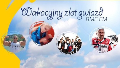 ​Wakacyjny Zlot Gwiazd RMF FM! Startujemy w Mikołajkach