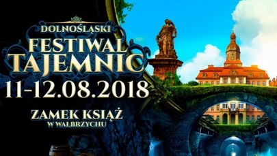 Festiwal Tajemnic na zamku Książ. Zapraszamy!