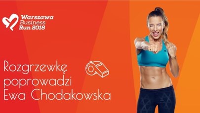 Poland Business Run: Rozgrzewkę w Warszawie zrobi Ewa Chodakowska